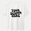 6514efcfe97da4aaff53f3aaddd74a4940a45fca4662afb1a862af5b26996b1d.jpg Your Design Here Print Drop Shoulder Oversize T-Shirt